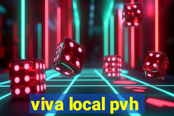 viva local pvh